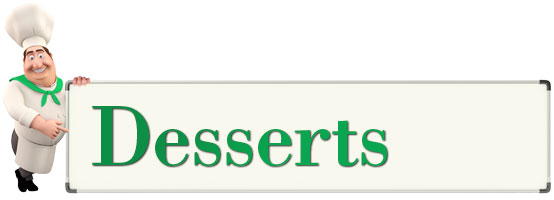 Desserts